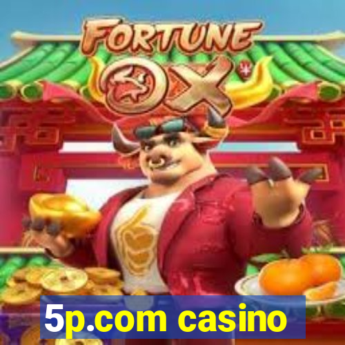 5p.com casino